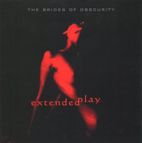 Brides Of Obscurity/Extended Play Ep